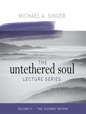 cover image of The Untethered Soul Lecture Series, Volume 5